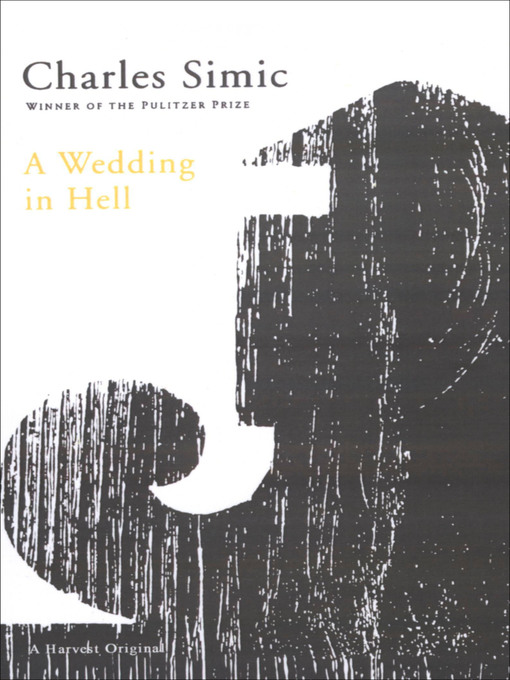 Title details for A Wedding in Hell by Charles Simic - Available